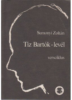 Sumonyi Zoltán - Tíz Bartók-levél Sumonyi Zoltán - Tíz Bartók-levél, Budapest 1988 antikvár könyv
