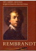 Reisinger János - Rembrandt Harmenszoon van Rijn - A tékozló fiú keresése 1606-2006