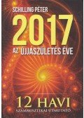 Schilling Péter - 2017 - Az újjászületés éve