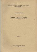 Máriás Antal dr. - Ipargazdaságtan