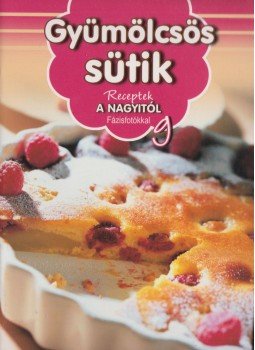Liptai Zoltán - Gyümölcsös sütik Liptai Zoltán - Gyümölcsös sütik, Kisújszállás 2011 antikvár könyv