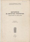 Mészáros Tamás,Plesa István,Dr. Vizkelety Tibor - Ortopédia és ortetika - protetika