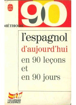 María Jiménez, Justino Gracia Barrón - L'espagnol d'aujourd'hui en 90 lecons,  1992 antikvár könyv