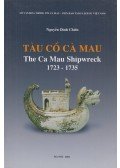 Nguyen Dính Chien - The Ca Mau Shipwreck (1723-1735)