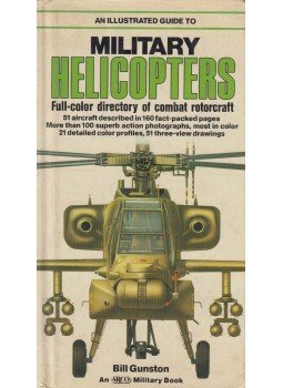 Gunston, Bill - An Illustrated Guide to Military Helicopters Gunston, Bill - An Illustrated Guide to Military Helicopters, 1986 antikvár könyv