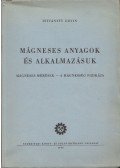 Istvánffy Edvin - Mágneses anyagok és alkalmazásuk