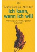 Lazarus, Arnold,Fay, Allen - Ich kann, wenn ich will