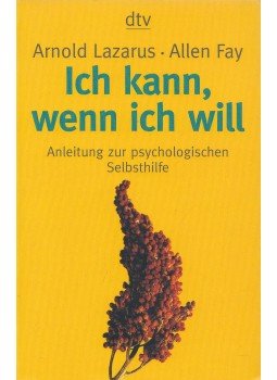 Lazarus, Arnold, Fay, Allen - Ich kann, wenn ich will Lazarus, Arnold, Fay, Allen - Ich kann, wenn ich will, München 2001 antikvár könyv