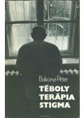 Bakonyi Péter - Téboly - Terápia - Stigma (dedikált)