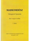 Oberlander Báruch (szerk.),Köves Slomó (szerk.) - Maimonidész: Válogatott fejezetek I. kötet