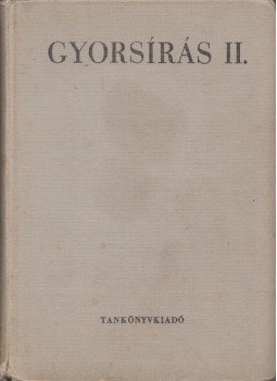 Kappa György - Gyorsírás II., Budapest 1970 antikvár könyv