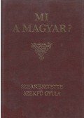 Szekfű Gyula - Mi a magyar?