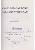Krupa Sándor - A sarló-kalapácsos sárkány torkában (dedikált)
