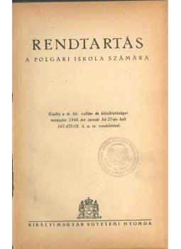 - Rendtartás a polgári iskola számára - Rendtartás a polgári iskola számára, 1940 antikvár könyv