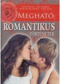 Marty Becker,Jack Canfield,Mark Victor Hansen,Carol Kline - Megható romantikus történetek