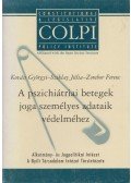 Kovács Györgyi,Sziklay Júlia,Zombor Ferenc - A pszichiátriai betegek joga személyes adataik védelméhez