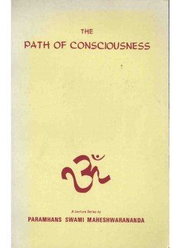Maheshwarananda, Paramhansa Swami - The Path of Consciousness,  1987 antikvár könyv