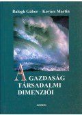 Balogh Gábor,Kovács Martin - A gazdaság társadalmi dimenziói