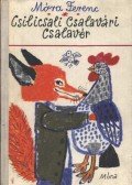 Móra Ferenc - Csilicsali Csalavári Csalavér