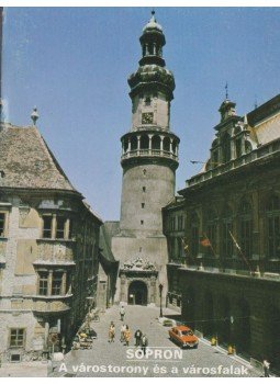  - Sopron - A várostorony és a városfalak, Budapest 1984 antikvár könyv