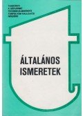 Dr. Papp Béla,Dr. Kovács Sándor,Dr. Gyurkovics Sándor,Dr. Zsombory László - Általános ismeretek