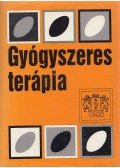 Balogh Emese,Bihari Erika,Csóka Gabriella,Marton Sylvia,Zelkó Romána,Rácz István,Dr. De Chatel Rudolf - Gyógyszeres terápia