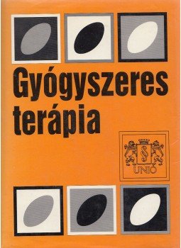 Balogh Emese, Bihari Erika, Csóka Gabriella, Marton Sylvia, Zelkó Romána, Rácz István, Dr. De Chatel Rudolf - Gyógyszeres terápia Balogh Emese, Bihari Erika, Csóka Gabriella, Marton Sylvia, Zelkó Romána, Rácz István, Dr. De Chatel Rudolf - Gyógyszeres terápia, Budapest 1993 antikvár könyv
