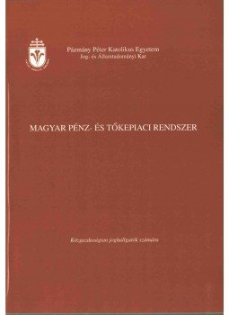 Botos Katalin, Schneider Klára, Zavodnyik József, Rotyis József, Nemescsói András - Magyar pénz- és tőkepiaci rendszer Botos Katalin, Schneider Klára, Zavodnyik József, Rotyis József, Nemescsói András - Magyar pénz- és tőkepiaci rendszer, Budapest 1999 antikvár könyv
