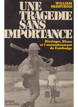 William Shawcross - Une Tragédie sans importance William Shawcross - Une Tragédie sans importance, 1979 antikvár könyv