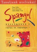 Seres Krisztina,Nagy Erika,Adela Milán Vela - Spanyol nyelvkönyv 1.