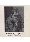 P- Turcsány Zsuzsa - Kondor György emlékkiállítása