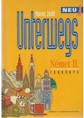 Maros Judit - Unterwegs Neu A - Német II. Tankönyv