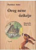 Fazekas Anna - Öreg néne őzikéje