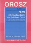 Botlik Dénesné - Orosz Képleírási Gyakorlatok Alap- Közép- és Felsőfokon