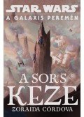Zoraida Córdova - Star Wars: A galaxis peremén - A sors keze