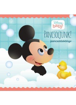 - Disney Baby - Pancsoljunk! - Pancsolóskönyv - Disney Baby - Pancsoljunk! - Pancsolóskönyv, null 2020 antikvár könyv
