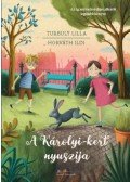 Turbuly Lilla - A Károlyi-kert nyuszija