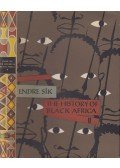 Sík Endre - The History of Black Africa Volume 2.