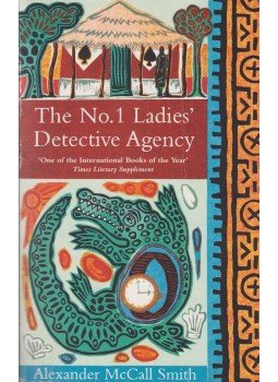McCall Smith, Alexander - The No. 1 Ladies' Detective Agency McCall Smith, Alexander - The No. 1 Ladies' Detective Agency, London 2003 antikvár könyv
