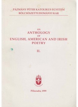 Tóta Benedek Péter - An Anthology of English, American and Irish Poetry II., Piliscsaba 1999 antikvár könyv