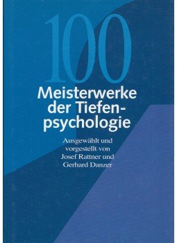 RATTNER, JOSEF, Danzer, Gerhard - 100 Meisterwerke der Tiefenpsychologie / Hundert Meisterwerke der Tiefenpsychologie, Darmstadt 1998 antikvár könyv