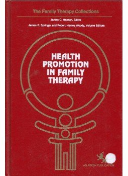 James C. Hansen - Health Promotion in Family Therapy, Rockville, Maryland 1985 antikvár könyv