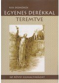 Kiss Domokos - Egyenes derékkal teremtve