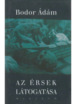 Bodor Ádám - Az érsek látogatása Bodor Ádám - Az érsek látogatása, Budapest 1999 antikvár könyv