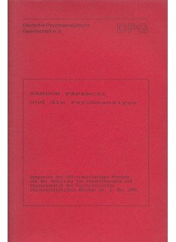 Ludwig Janus, Harmatta János, Pfitzner Rudolf - Sandor Ferenczi und die Psychoanalyse,  1988 antikvár könyv