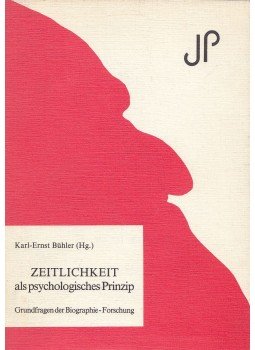 Karl-Ernst Bühler - Zeitlichkeit als psychologisches Prinzip, Köln 1986 antikvár könyv