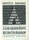 Petőcz András - Idegenként Európában