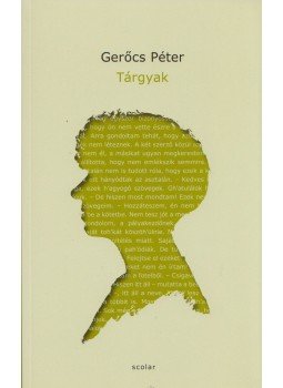 Gerőcs Péter - Tárgyak Gerőcs Péter - Tárgyak, Budapest 2012 antikvár könyv