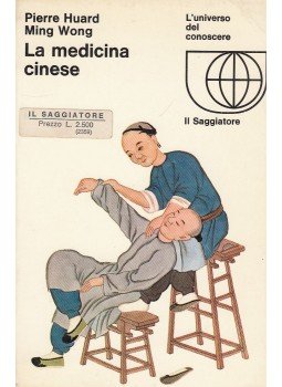 Pierre Huard, Ming Wong - La medicina cinese Pierre Huard, Ming Wong - La medicina cinese, 1967 antikvár könyv