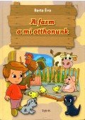 Barta Éva - A farm a mi otthonunk
